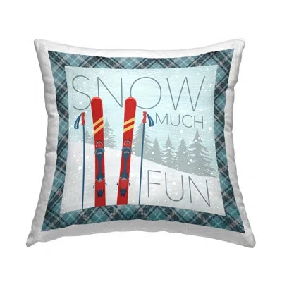Stupell Industries Snow Much Fun With Plaid Decorative Printed Throw Pillow By Pdr, Llc. In Blue