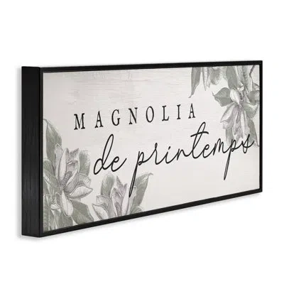 Stupell Industries Spring Magnolia French Phrase Framed Giclee, Design By Lil' Rue In Midnight Black Framed Giclee
