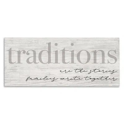 Stupell Industries Traditions Are Stories Families Write Together Rustic Sign Gray Farmhouse Rustic Framed Giclee Textu In Beige