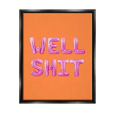 Stupell Industries Well Sh*t Orange & Pink Floater Frame By House Of Lulu In Jet Black Floater Frame