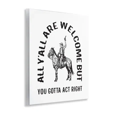 Stupell Industries Western Gotta Act Right Wall Plaque Art, Design By Lettered And Lined In White