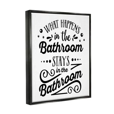Stupell Industries What Happens In Bathroom Silly Decorated Typography By Lettered And Lined - Floater Frame Rectangle  In Jet Black Floater Frame