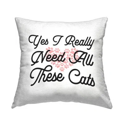 Stupell Industries Yes I Need These Cats Paw Shapes Outdoor Printed Pillow By Lil' Rue In Black;white;pink