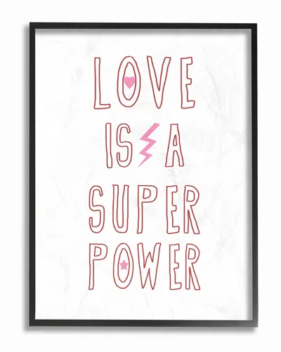 Stupell Love Is A Superpower By Daphne Polselli Framed Art