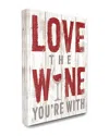 Stupell Love The Wine You're With
