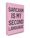 Stupell Lulusimonstudio Pink And Black Sarcasm Is My Second Language