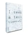 Stupell Need A Tech Timeout Distressed Blue Typography