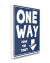 Stupell One Way Down Toilet Sign