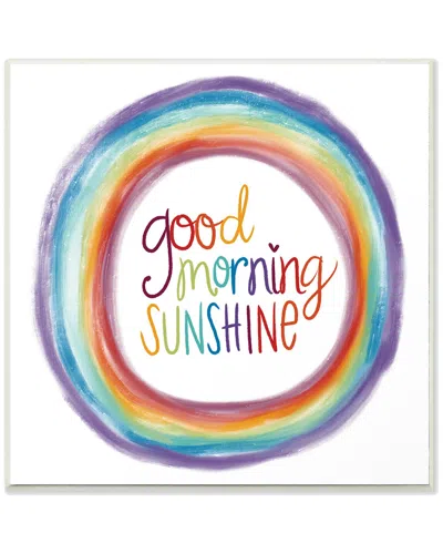 Stupell Good Morning Sunshine