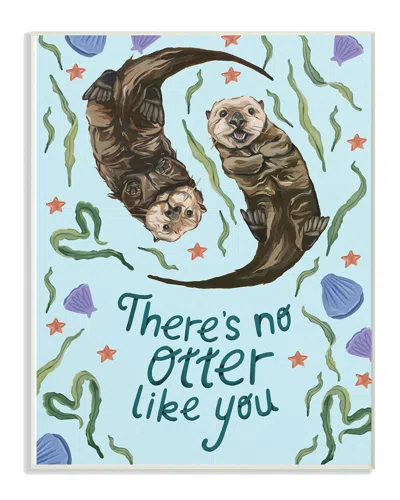 Stupell The Kids Room By  There's No Otter Like You