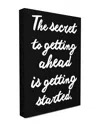 Stupell The Secret To Getting Ahead Black And White Canvas Wall Art By Lulusimonstudio