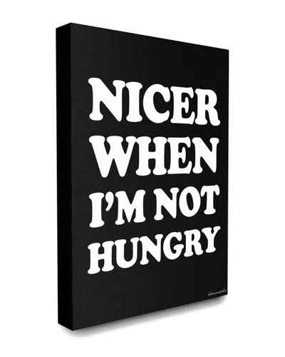 Stupell The  Home Decor Collection Nicer When I'm Not Hungry Typography