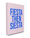 Stupell Home Decor Collection Purple And Blue Fiesta Then Siesta Typography