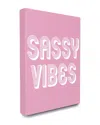 Stupell Home Decor Collection Sassy Vibes Typography