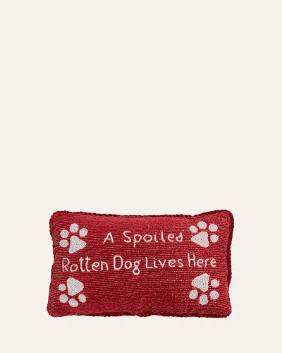 Sudha Pennathur A Spoiled Rotten Dog Lives Here Beaded Pillow In Red