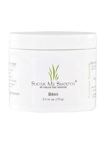 Sugar Me Smooth Sugar Bikini Hair Removal In N,a