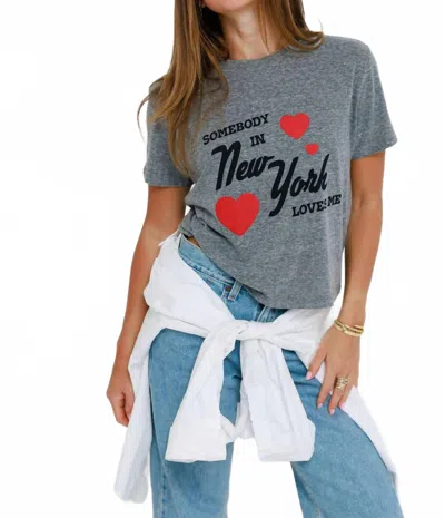 Sunny Somewhere Somebody In Ny Loves Me Everyday Tee In Grey In Gray