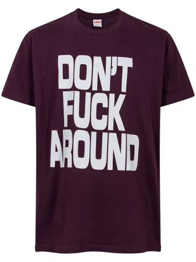 Supreme Don't F*ck Around T-shirt In Black