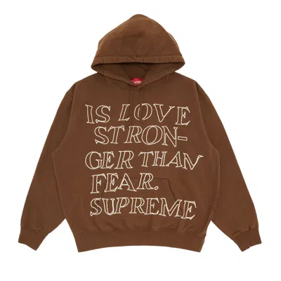 Pre-owned Supreme Stronger Than Fear Hooded Sweatshirt 'olive Brown' | Men's Size L