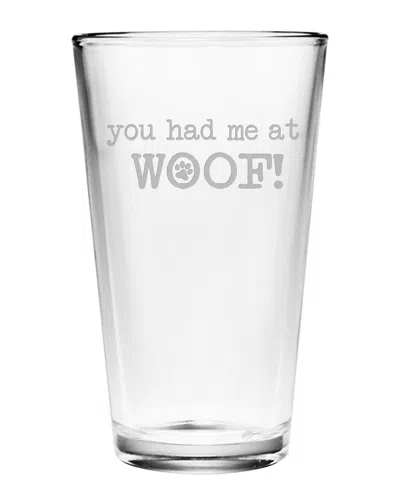 Susquehanna Glass 16oz You Had Me At Woof Pint Glass Set