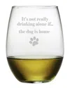 Susquehanna Glass Drinking Alone...dog Is Home Set Of Four 21oz Stemless Wine Glasses