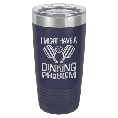 Susquehanna Glass I Might Have A Dinking Problem 20oz. Vacuum Insulated Stainless Steel Travel Tumbler In Navy