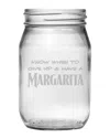 Susquehanna Glass Set Of Four 16oz Have A Margarita Drinking Jar