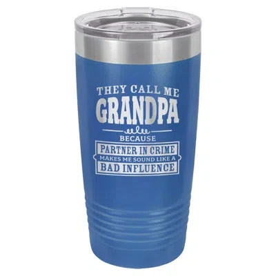 Susquehanna Glass They Call Me Grandpa 20oz. Vacuum Insulated Stainless Steel Travel Tumbler In Blue