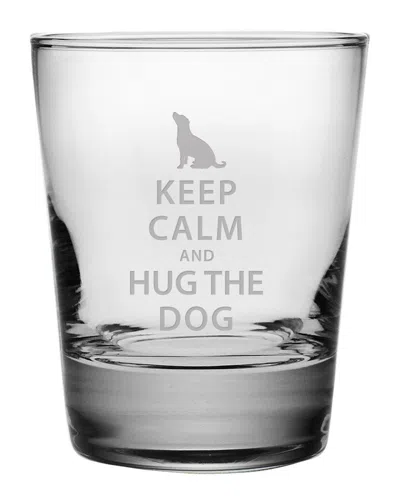 SUSQUEHANNA SUSQUEHANNA KEEP CALM AND HUG THE DOG SET OF FOUR 13.25OZ DOUBLE OLD FASHION