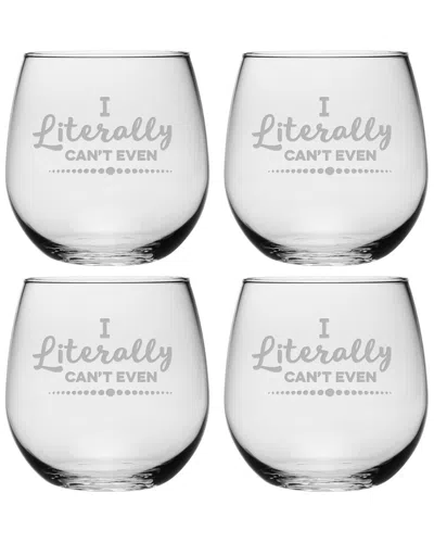 Susquehanna Set Of Four 16.75in Literally Cant Even Stemless Glasses