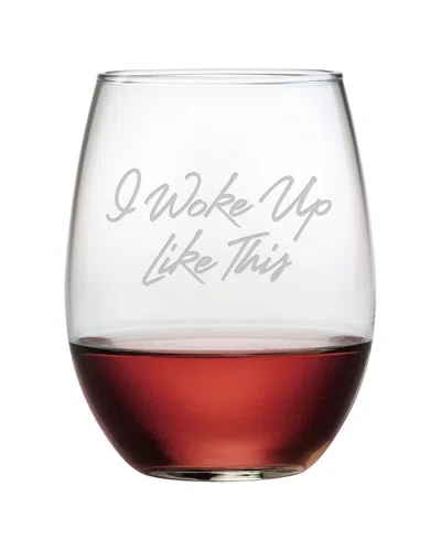 Susquehanna Set Of Four 21oz I Woke Up Like This Stemless Glasses