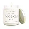 SWEET WATER DECOR IN MY DOG MOM ERA SOY CANDLE
