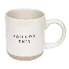 Sweet Water Decor Stoneware Quote Coffee Mug In You Got This