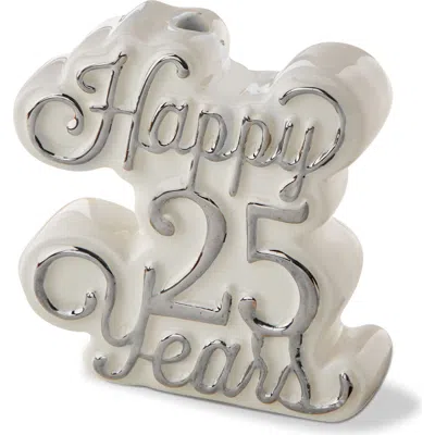 Tag Happy 25 Years Cake Topper Candleholder Silver Earthenware Everyday In Gray
