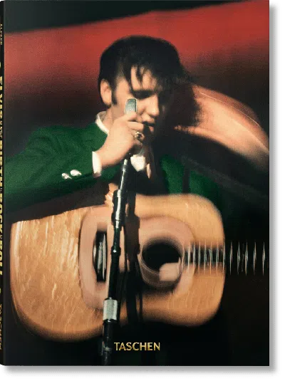 Taschen Alfred Wertheimer. Elvis And The Birth Of Rock And Roll