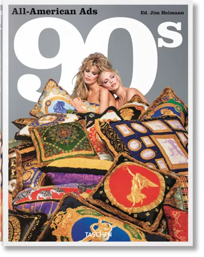 Taschen All-american Ads Of The 90s In Multi