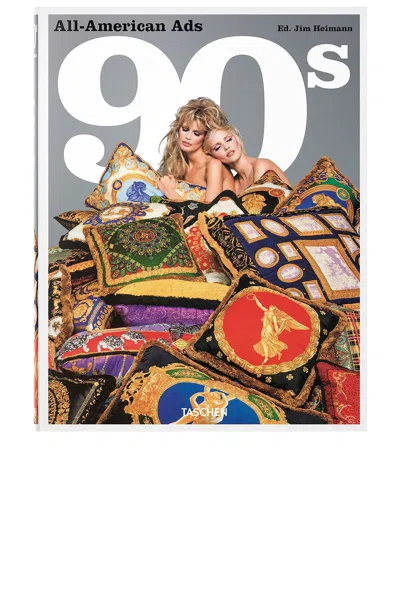 TASCHEN ALL-AMERICAN ADS OF THE 90S