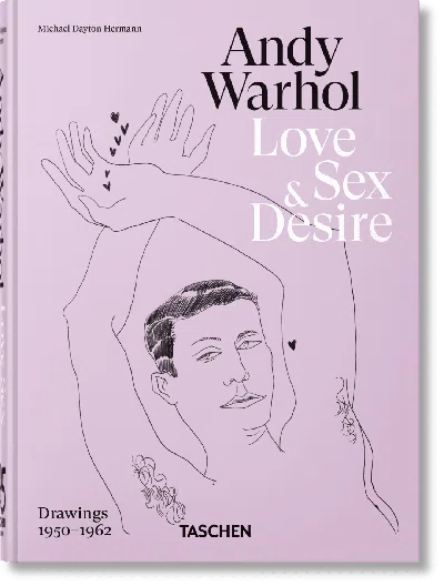 Taschen Andy Warhol. Love, Sex, And Desire. 45th Ed.