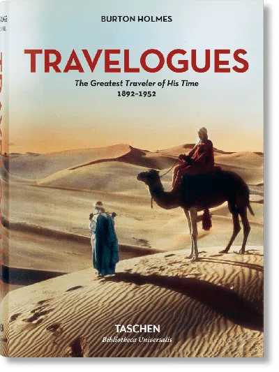 Taschen Burton Holmes. Travelogues. The Greatest Traveler Of His Time 1892-1952 In Black