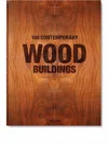 TASCHEN CONTEMPORARY WOOD BUILDINGS 100 BOOK