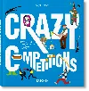 Taschen Crazy Competitions. 100 Weird And Wonderful Rituals From Around The World
