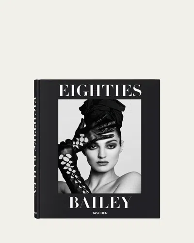 Taschen Eighties Photography Book By David Bailey In Multi