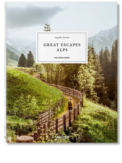 Taschen Great Escapes Alps. The Hotel Book In Weiss