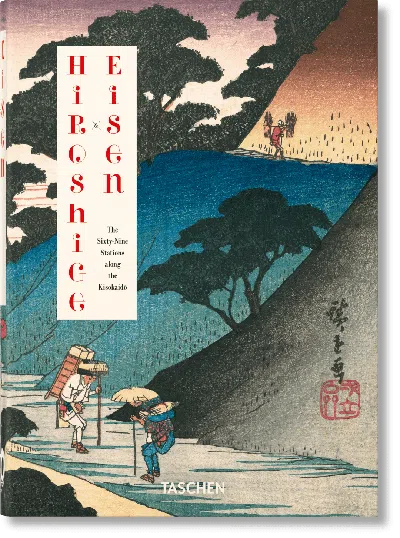 Taschen Hiroshige & Eisen. The Sixty-nine Stations Along The Kisokaido. 40th Ed. In Multi