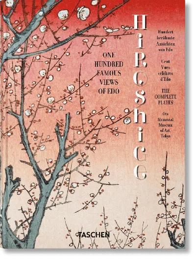 Taschen Hiroshige. One Hundred Famous Views Of Edo. 45th Ed.