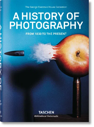 Taschen A History Of Photography. From 1839 To The Present In White