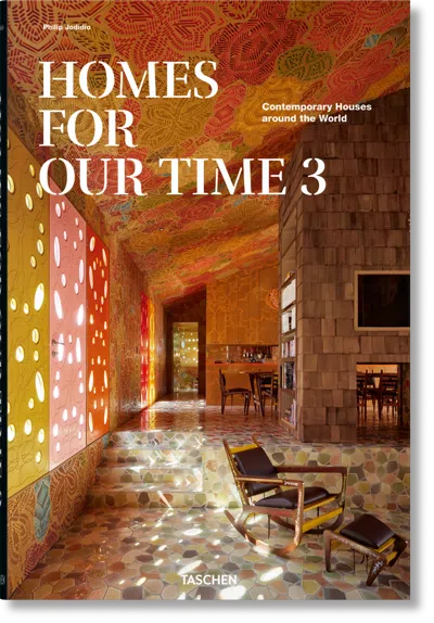 Taschen Homes For Our Time. Contemporary Houses Around The World. Vol. 3 In Multi