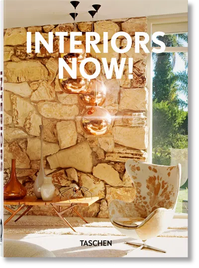 Taschen Interiors Now! 40th Ed. In Multi