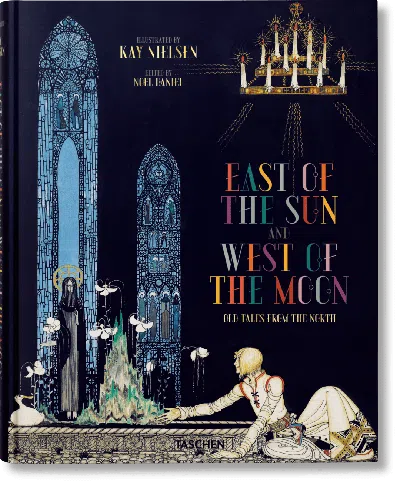 Taschen Kay Nielsen. East Of The Sun And West Of The Moon In Blue