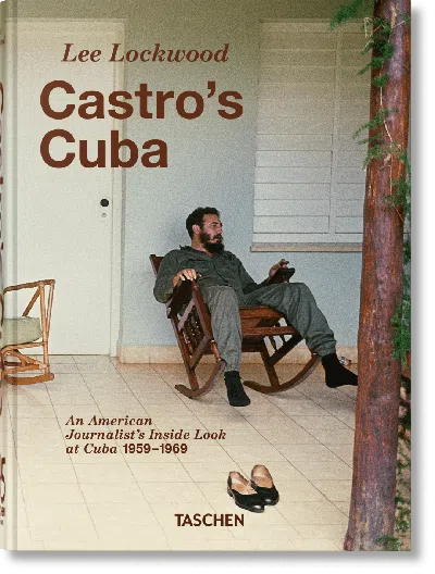 Taschen Lee Lockwood. Castro's Cuba. 1959–1969. 45th Ed.